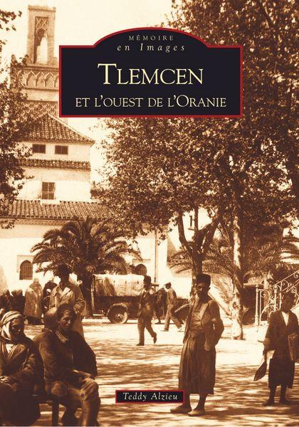 Emprunter TLEMCEN ET L'OUEST DE L'ORANIE livre
