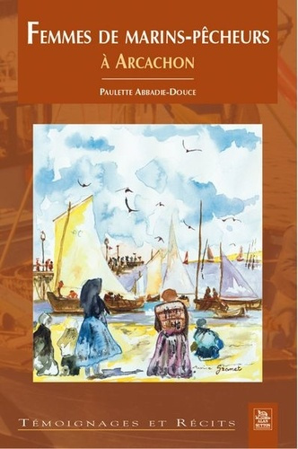 Emprunter FEMMES DE MARINS-PECHEURS A ARCACHON livre