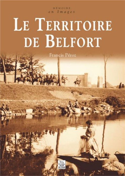 Emprunter TERRITOIRE DE BELFORT (LE) livre