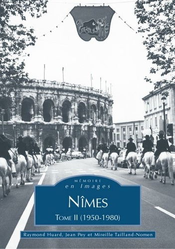 Emprunter NIMES (1950-1980) - TOME II livre