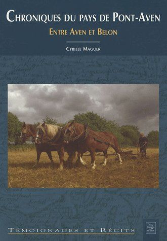 Emprunter Chroniques du pays de Pont-Aven. Entre Aven et Belon livre