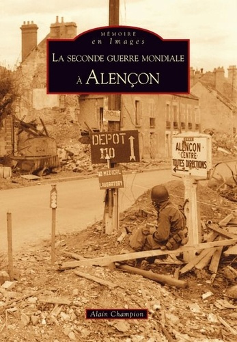 Emprunter SECONDE GUERRE MONDIALE A ALENCON (LA) livre