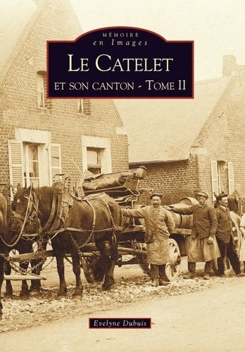 Emprunter CATELET ET SON CANTON - TOME II (LE) livre