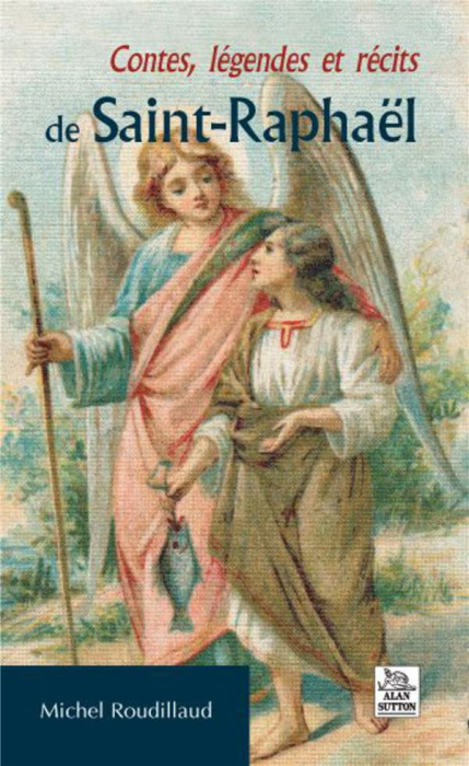 Emprunter CONTES, LEGENDES ET RECITS DE SAINT-RAPHAEL livre