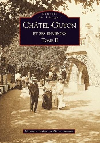 Emprunter CHATEL-GUYON ET SES ENVIRONS - TOME II livre