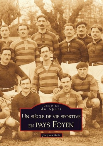 Emprunter SIECLE DE VIE SPORTIVE EN PAYS FOYEN (UN) livre