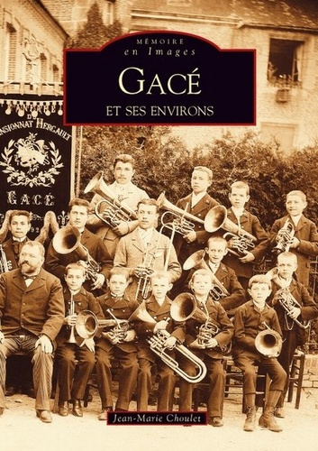 Emprunter GACE ET SES ENVIRONS livre