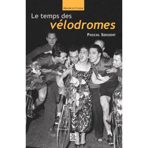 Emprunter TEMPS DES VELODROMES (LE) livre