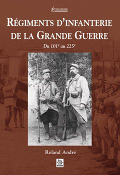 Emprunter REGIMENTS D'INFANTERIE DE LA GRANDE GUERRE - TOME II livre