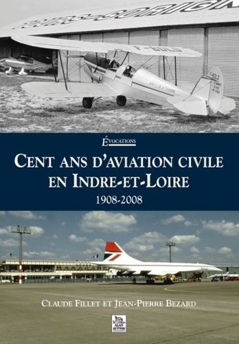 Emprunter CENT ANS D'AVIATION CIVILE EN INDRE-ET-LOIRE livre