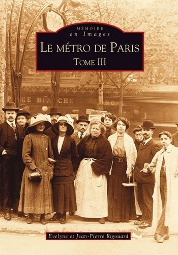 Emprunter METRO DE PARIS - TOME III (LE) livre