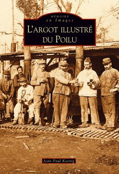 Emprunter ARGOT ILLUSTRE DU POILU (L') livre