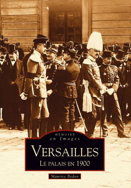 Emprunter VERSAILLES LE PALAIS EN 1900 livre