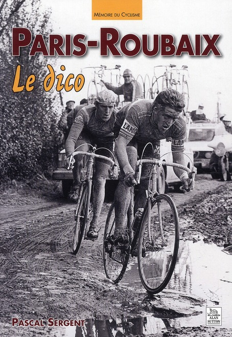 Emprunter PARIS-ROUBAIX - LE DICO livre