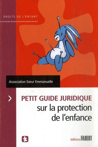 Emprunter Petit guide juridique sur la protection de l'enfance livre