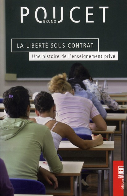Emprunter La liberté sous contrat. Une histoire de l'enseignement privé livre