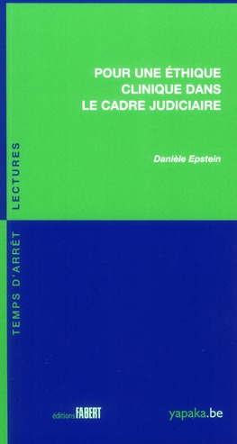 Emprunter Pour une éthique clinique dans le cadre judiciaire livre