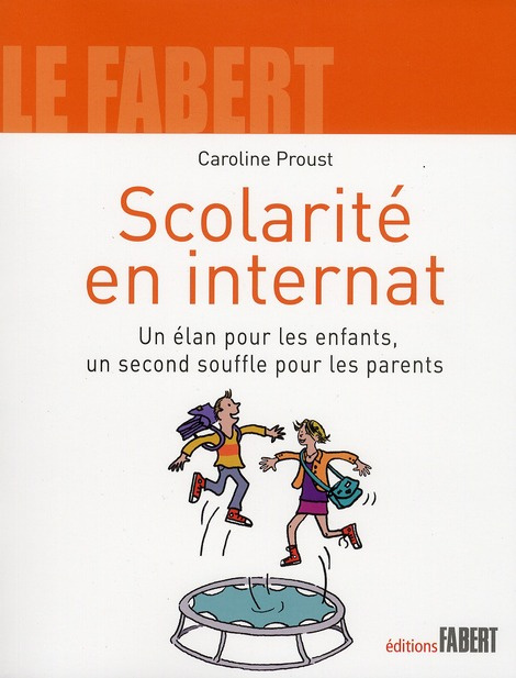 Emprunter Scolarité en internat. Un élan pour les enfants, un second souffle pour les parents livre