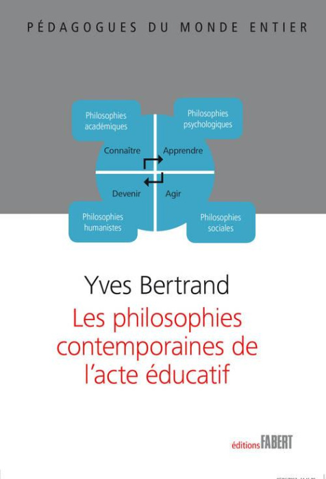 Emprunter Les philosophies contemporaines de l'acte éducatif. Fondements, enjeux et stratégies livre