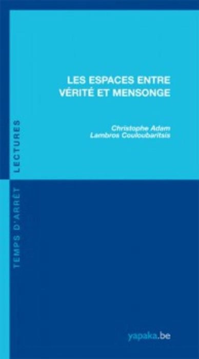 Emprunter Les espaces entre vérité et mensonge livre