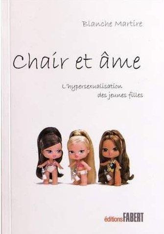 Emprunter Chair et âme. L'hypersexualisation des jeunes filles livre