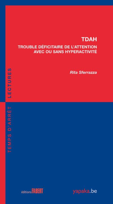 Emprunter TDAH, trouble déficitaire de l'attention, avec ou sans hyperactivité livre