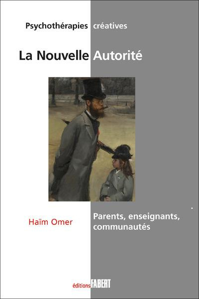 Emprunter La nouvelle autorité. Parents, enseignants, communautés livre