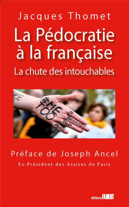 Emprunter La pédocratie à la française. La chute des intouchables livre