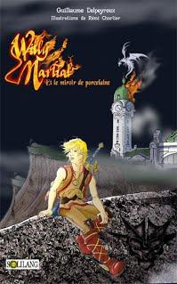 Emprunter Willy Martial et le miroir de porcelaine livre