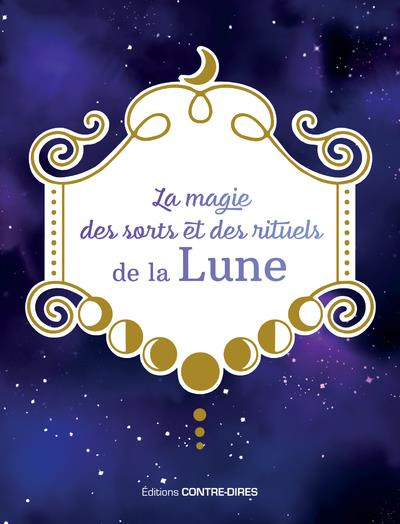 Emprunter La magie des sorts et des rituels de la lune livre