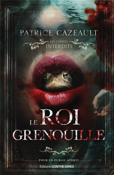Emprunter le Roi Grenouille / Les contes interdits livre