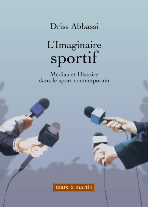 Emprunter L'imaginaire sportif. Médias et histoire dans le sport contemporain livre
