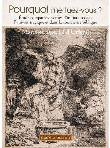 Emprunter Pourquoi me tuez-vous ?. Etude comparée des rites d'initiation dans l'univers tragique et dans la co livre