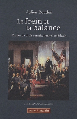 Emprunter Le Frein et la balance. Etudes de droit constitutionnel américain livre