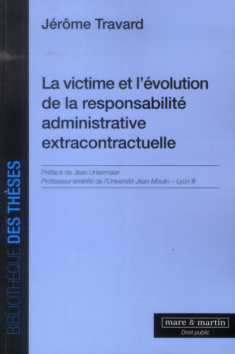 Emprunter La victime et l'évolution de la responsabilité administrative extracontractuelle livre