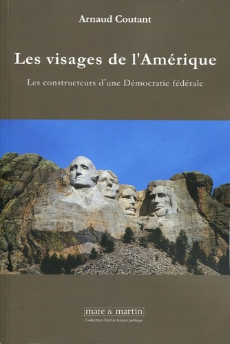 Emprunter Les visages de l'Amérique. Les constructeurs d'une démocratie fédérale livre