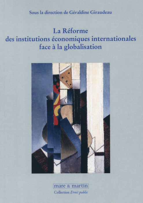 Emprunter La réforme des institutions économiques internationales face à la globalisation livre