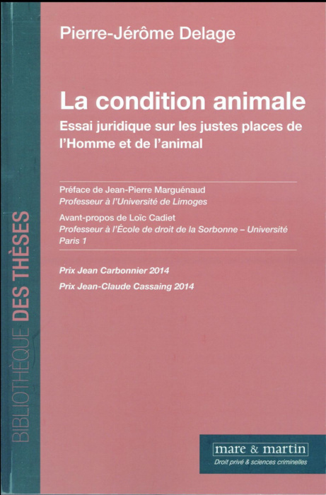 Emprunter La condition animale. Essai juridique sur les justes places de l'Homme et de l'animal livre