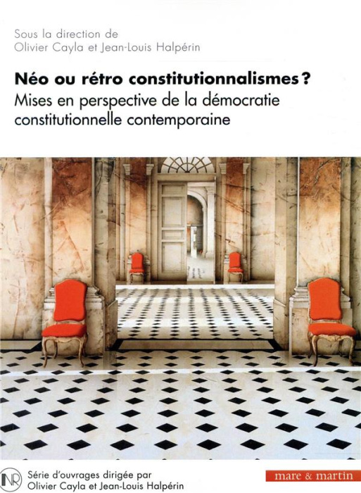 Emprunter Néo ou rétro constitutionnalismes ? Mises en perspective de la démocratie constitutionnelle contempo livre