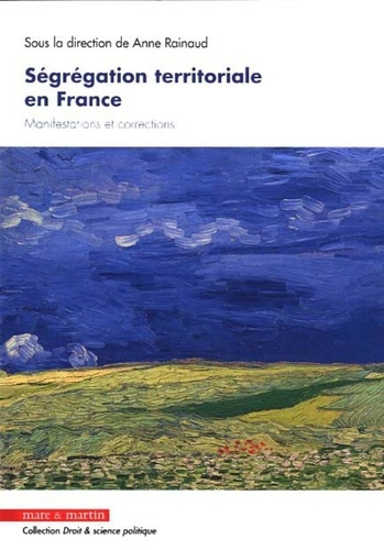Emprunter Ségrégation territoriale en France. Manifestations et corrections livre