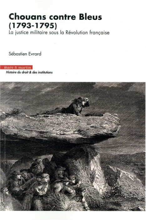 Emprunter Chouans contre Bleus (1793-1795). La justice militaire sous la Révolution française livre