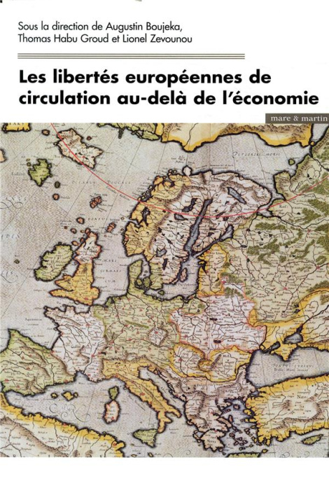 Emprunter Les libertés européennes de circulation au delà de l'économie livre