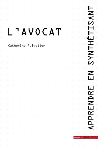 Emprunter Apprendre en synthétisant. Tome 1, L'avocat livre