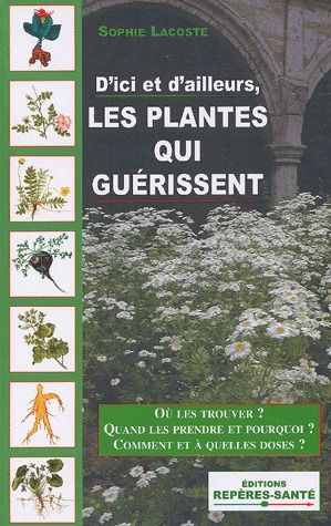 Emprunter D'ici et d'ailleurs, les plantes qui guérissent livre
