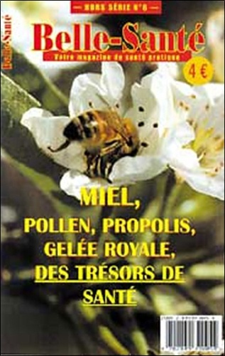 Emprunter MIEL, POLLEN, PROPOLIS, GELEE ROYALE livre