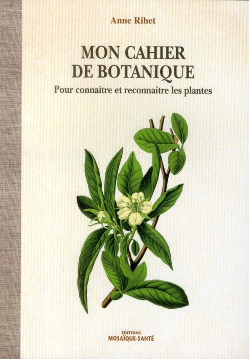 Emprunter Mon cahier de botanique. Pour connaître et reconnaître les plantes livre