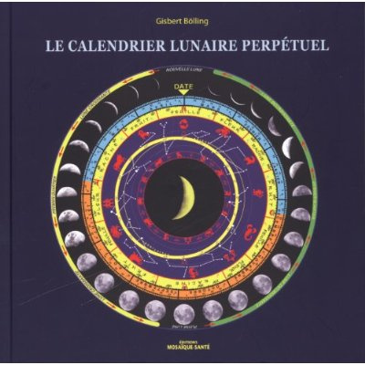 Emprunter Le Calendrier lunaire perpétuel livre