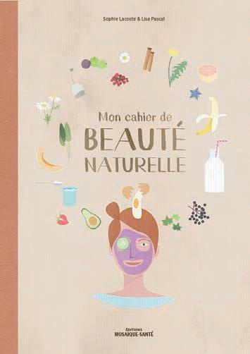 Emprunter Mon cahier de beauté naturelle livre