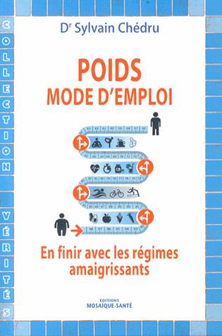 Emprunter Poids : mode d'emploi. En finir avec les régimes amaigrissants livre