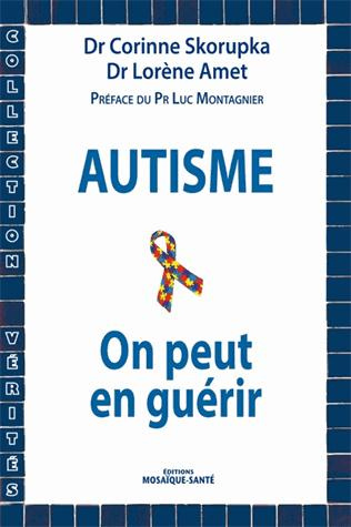 Emprunter Autisme. On peut en guérir livre